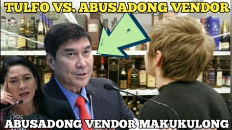 RAFFY TULFO Binanatan Ang Mga Abusadong Vendor Ng Alak YouTube