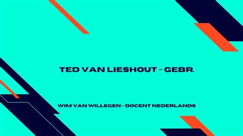 Ted Van Lieshout Gebr Youtube