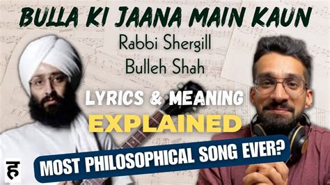 Bulla Ki Jaana Main Kaun Lyrics Meaning Hindi Translation Rabbi