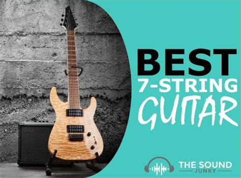 5 Best 7 String Guitars On The Market In 2022 Full Reviews