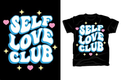 Premium Vector Self Love Club Wavy Groovy Retro Typography T Shirt Design