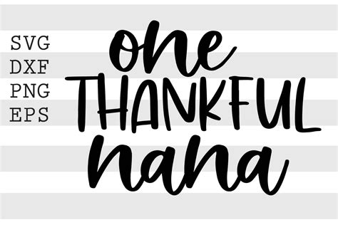 One Thankful Nana SVG By Spoonyprint TheHungryJPEG