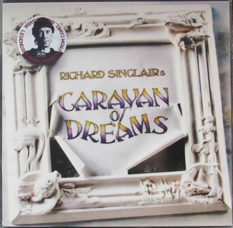 Пластинка Richard Sinclairs Caravan Of Dreams Richard Sinclairs