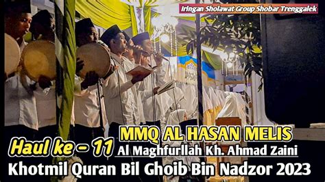 Sholawat Tasyakuran Khotmil Quran Bil Ghoib Bin Nadzor Haul Kh Ahmad