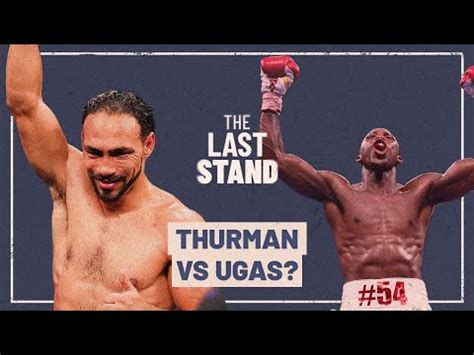 Keith Thurman Bristles At His Gatekeeper Status Heading Into Ugas Fight