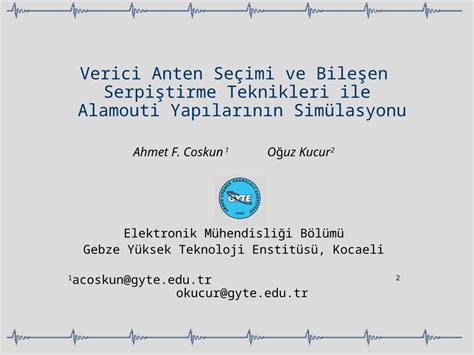 PPT Verici Anten Seçimi ve Bileşen Serpiştirme Teknikleri ile