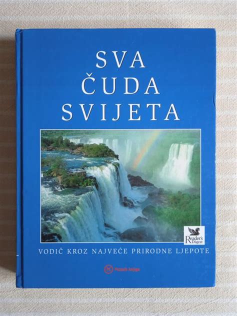 Sva Cuda Svijeta Vodic Kroz Najvece Prirodne Ljepote