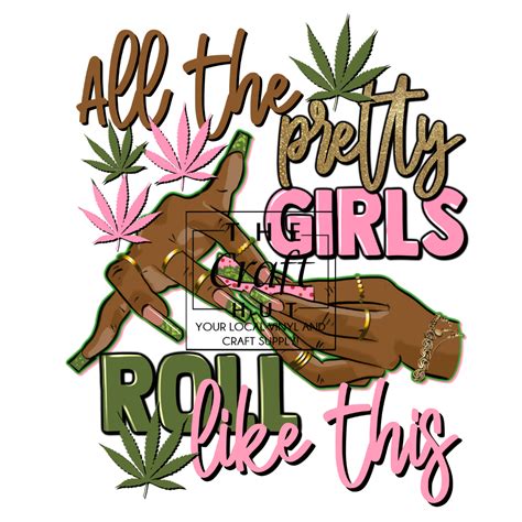 Cannabis Dtf Pretty Girls 2 The Craft Hut Scs