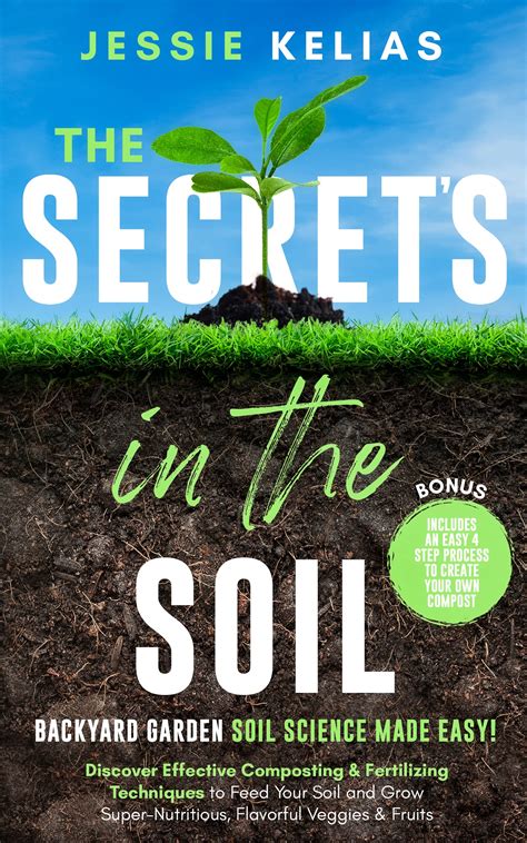 The Secret’s in the Soil - Backyard Garden Soil Science Made Easy
