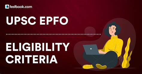 Upsc Epfo Eligibility Criteria 2025 Age Limit And Educational Qualification