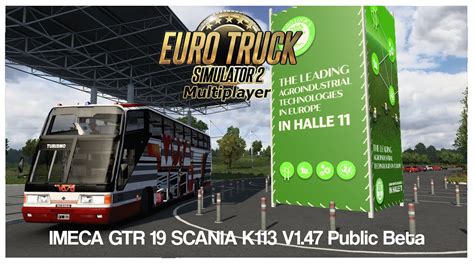 Euro Truck Simulator 2 1 47 Public Beta IMECA GTR 19 SCANIA K113