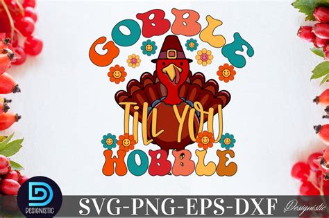 Gobble till you wobble, Gobble till you wobble SVG By DESIGNS DARK | TheHungryJPEG