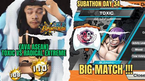 Subathon Day Big Match Ava Asean Toxic Vs Radical Extreme Youtube