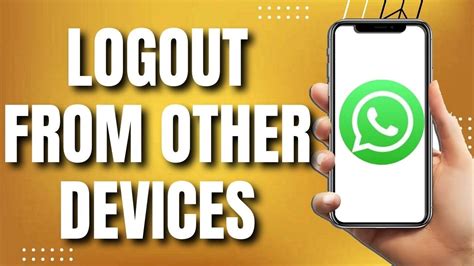 How To Log Out From WhatsApp On Other Devices Easy YouTube