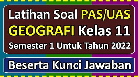 Soal Kunci Jawaban PAS Geografi Kelas 11 SMA Semester 1 Tahun 2023