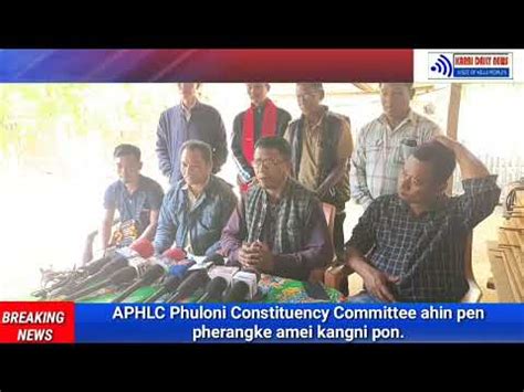 APHLC Phuloni Constituency Committee Ahin Pen Pherangke Amei Kangni Pon