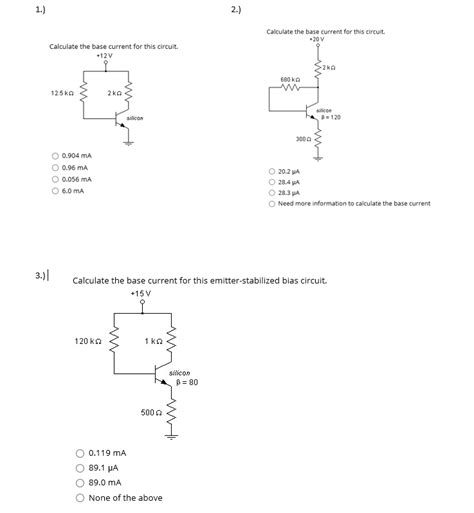 Solved 1 2 Calculate The Base Current For This Circuit