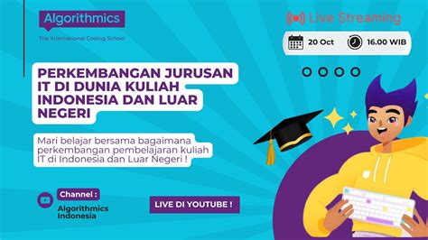 Algorithmics Exclusive Webinar Perkembangan Jurusan It Di Dunia