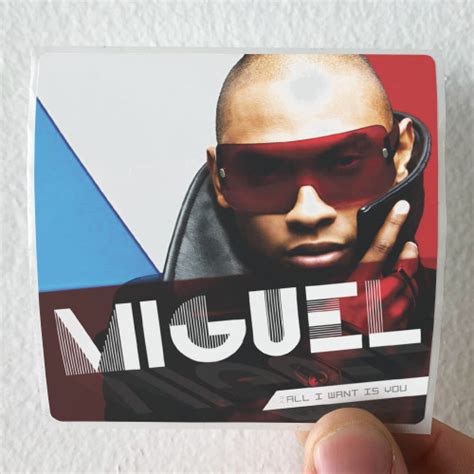 Miguel All I Want Is You Album Cover Sticker