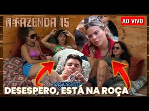 A FAZENDA 15 AO VIVO JENNY VAI INDICA KALLY PRA ROÇA DESESPERO DA