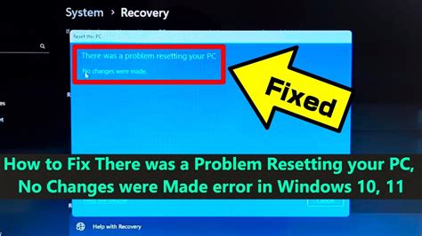 How To Fix There Was A Problem Resetting Your PC No Changes Were Made