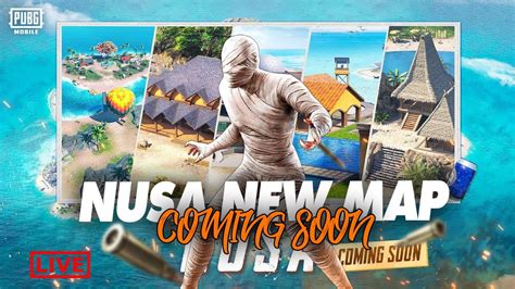 Nusa Map Coming Soon PUBG Mobile Uc YouTube