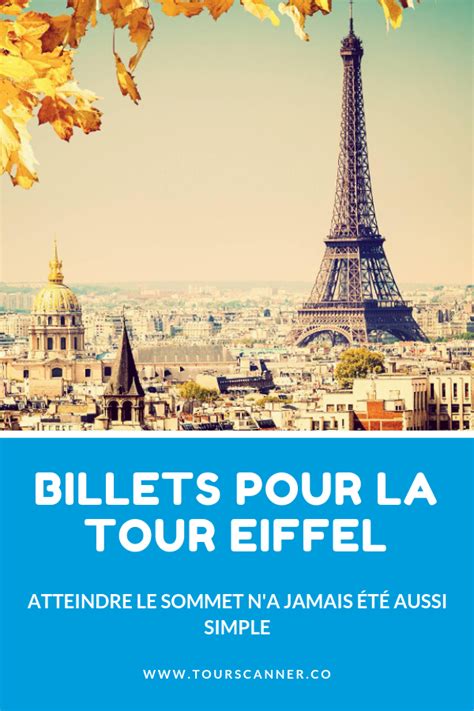 Billets Tour Eiffel Tarifs Et Infos Pratiques TourScanner