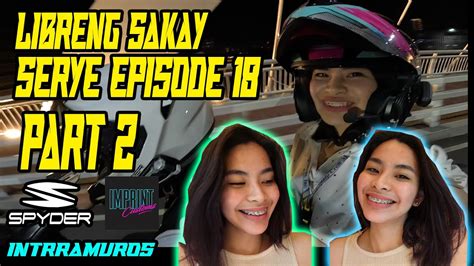 LIBRENG SAKAY SERYE EPISODE 18 PART 2 NAPAKA SAYA TALAGA KASAMA NI ATE