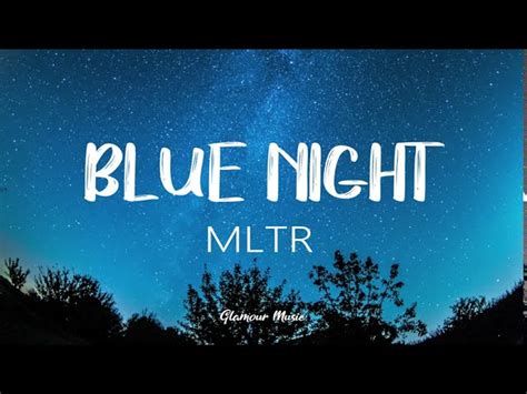 MLTR - Blue Night (Lyrics) Chords - Chordify