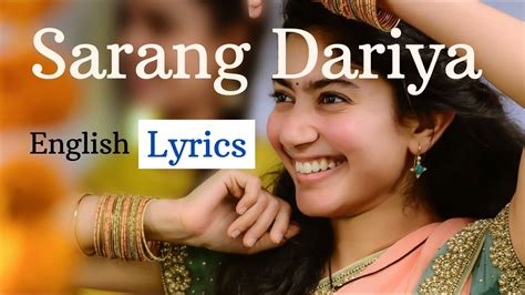 Saranga Dariya Lyrics English Sai Pallavi Naga Chaitanya Love