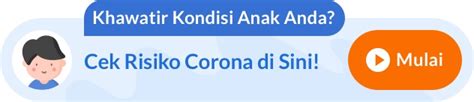 Cek Risiko COVID 19 Pada Anak Alodokter