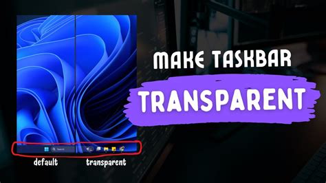 Cara Membuat Taskbar Transparan Windows Youtube