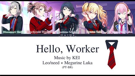 Hello Worker Leo Need X Megurine Luka Color Coded Lyrics PT BR