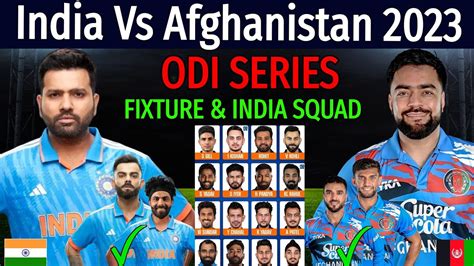 India Vs Afghanistan Odi Series Schedule India S Squad Ind