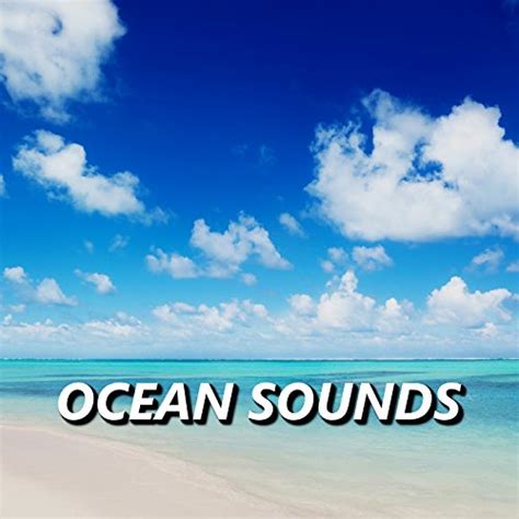 Play Ocean Sounds by Relaxing Ocean Sounds on Amazon Music