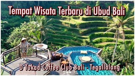 D Tukad Coffee Club Bali Tempat Wisata Terbaru Dan Hits Di Ubud Bali