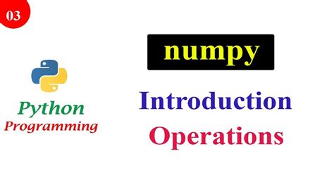 Introduction To Numpy Library Python Tutorials Youtube