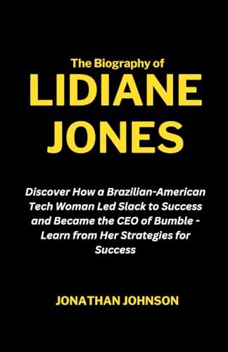 The Biography of Lidiane Jones: Discover How a Brazilian-American Tech ...