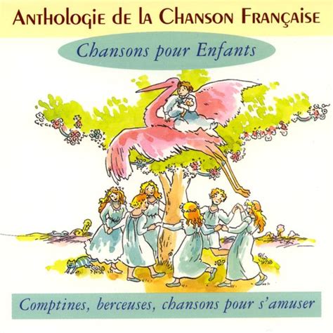 Anthologie de la chanson française chansons pour enfants