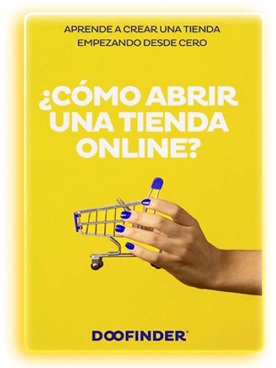 Aprende Cómo Crear Tu Tienda Online Desde 0 Doofinder