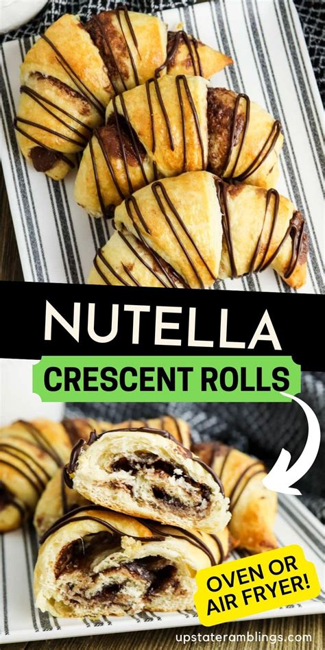 Warm and Gooey Nutella Crescent Rolls - Upstate Ramblings