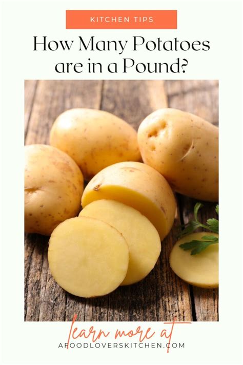 How Many Potatoes Are In A Pound A Food Lovers Kitchen