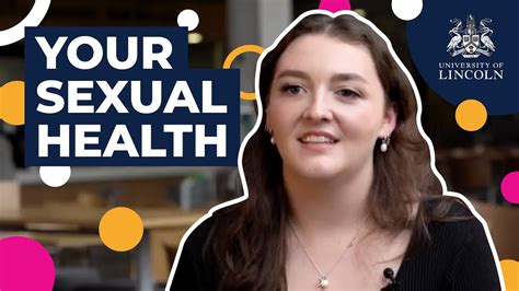 Your Sexual Health At Uni In Lincoln University Of Lincoln Youtube