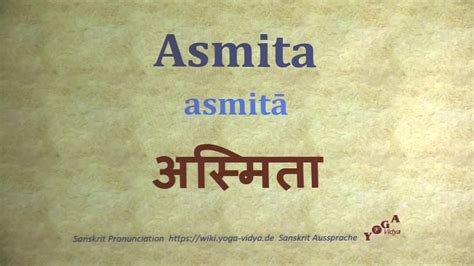 Asmita अस्मिता Asmitā Sanskrit Pronunciation Youtube