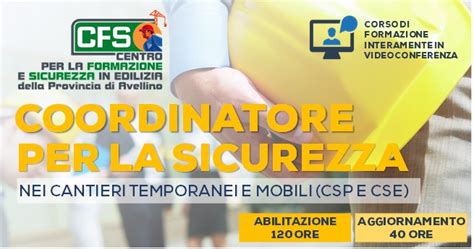 Corso Coordinatore Per La Sicurezza Nei Cantieri Csp Cse Ore Cfs