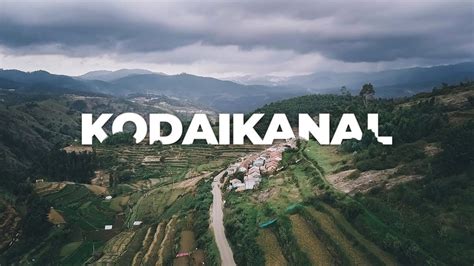 21 Best Places To Visit In Kodaikanal The Princess Of Hill Stations