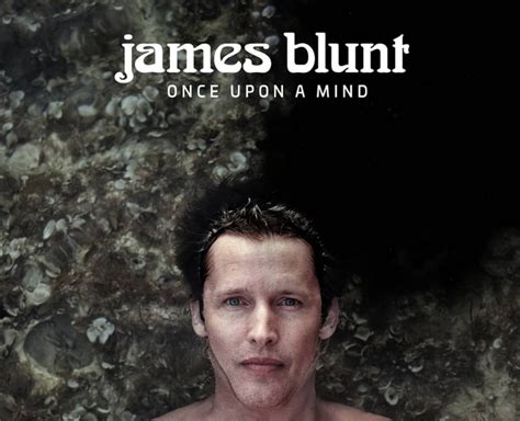 James Blunt goes back to basics with new album, ‘Once Upon A Mind’