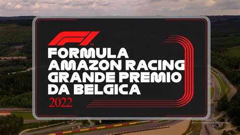 Formula Amazon Racing Temporada Etapa Gp Da Belgica