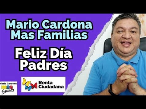 Mario Cardona Mas Familias Saludo A Los Padres En Su Dia Youtube