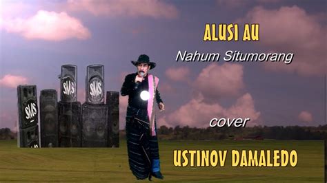 Alusia Maragam Ragam Cip Nahum Situmorang Cover Ustinov Damaledo